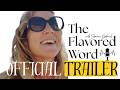 The Flavored Word Trailer: Honest, Sharp, A Little Chaotic 🖤
