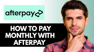 Maandelijks betalen met Afterpay - Volledige gids