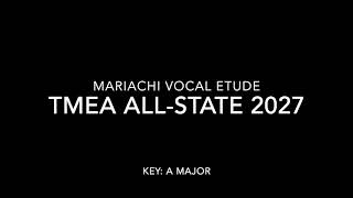 TMEA All-State Mariachi Vocal Etude 2026-2027