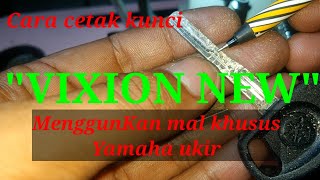 How to print the 'VIXION new' key using a special Yamaha engraving mold