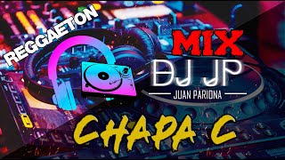 Mix Chapa C - Lo Mejor de Chapa C (OLD SCHOOL REGGAETON) By Juan Pariona | DJ JP