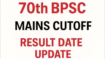 70th BPSC Mains Cutoff & Result Update| #bpsc #bpscexam #bpscmains 