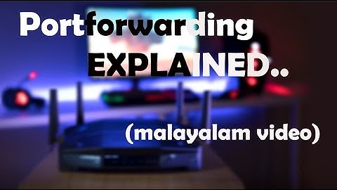 What is Port Forwarding||Malayalam Video by HackR.(Educational Purpose.)