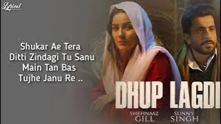 Dhup Lagdi (Lyrics)- Shehnaaz Gill | Sunny Singh | Udaar | Anshul Garg #lyrics #trending #Lyrical