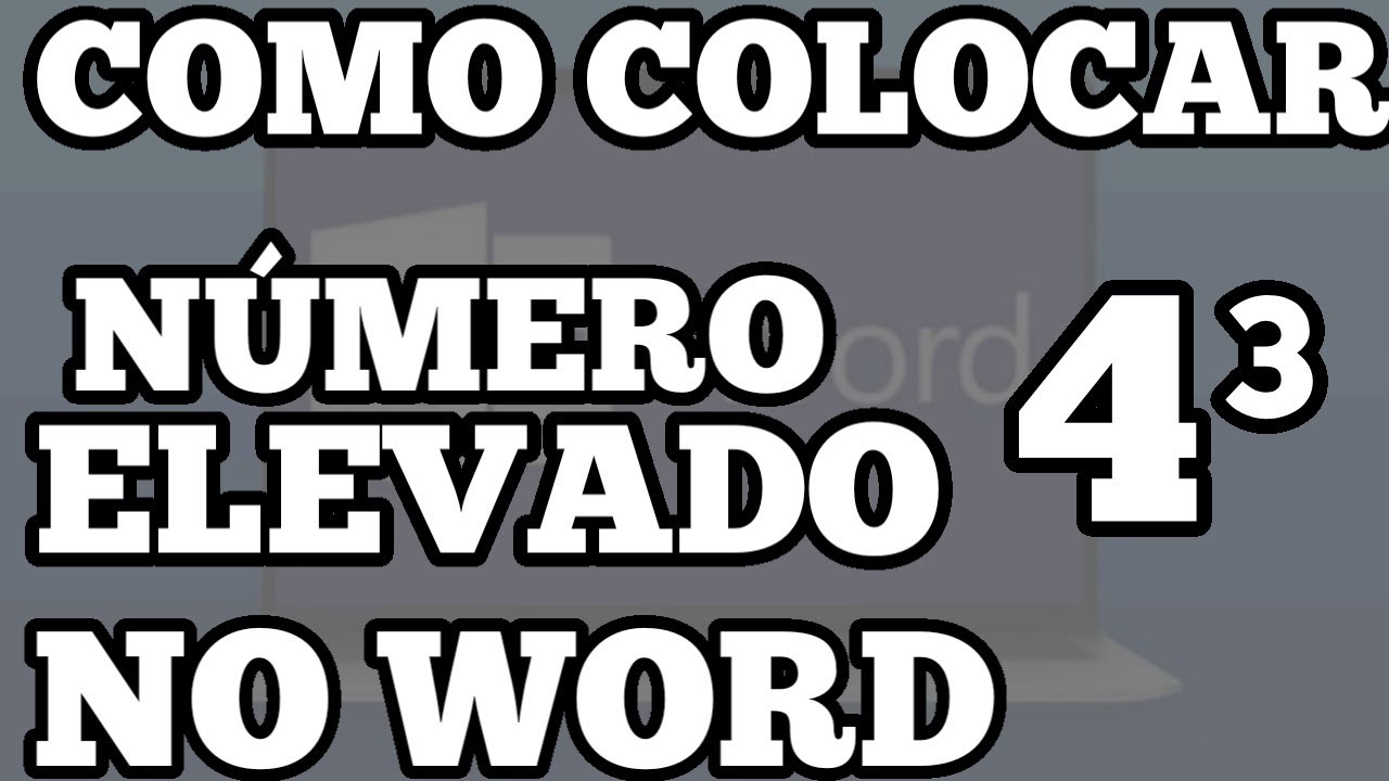 COMO COLOCAR NUMERO ELEVADO NO WORD 