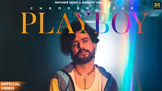 PLAYBOY | CHANDRA BRAR | DEEJAY SINGH | LATEST PUNJABI SONG 2023 | NEW PUNJABI SONG 2023 |