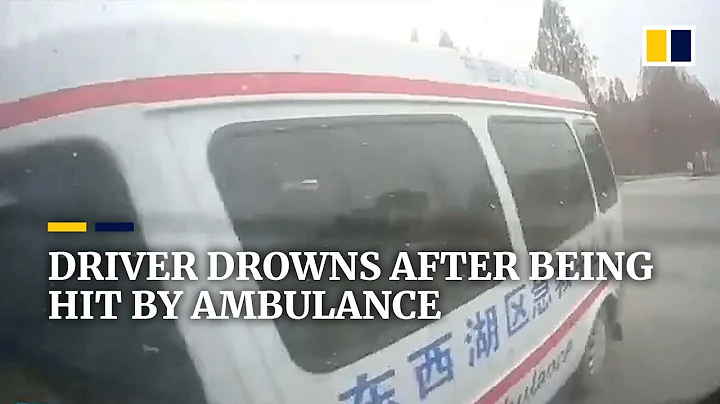 Driver in China drowns after his car was hit by ambulance - DayDayNews