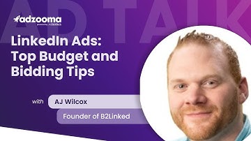 LinkedIn Ads Budgets and Bidding Tips with AJ Wilcox (B2Linked)