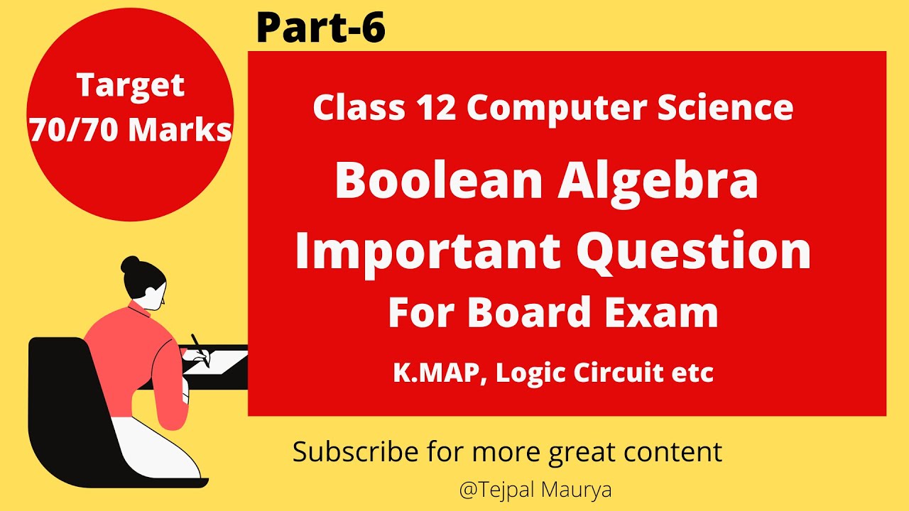 Class 12 computer science part 6 solve boolean algebra based question