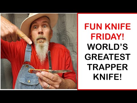 Fun Knife Friday:  World's Most Bestest Trapper Knife!  A Must See! Or Else!