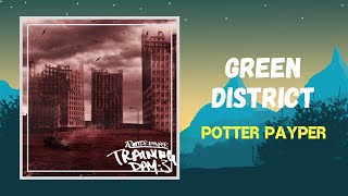 Watch Potter Payper Green District video