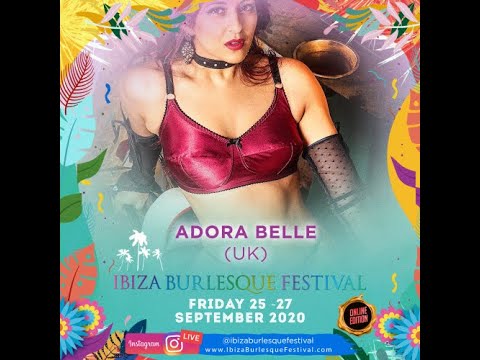 Adora Belle - Ibiza Burlesque Festival 2020 Online Edition - YouTube