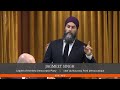 Mps laugh after jagmeet singh says when im pm 
