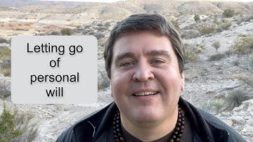 Letting go of personal will || Nonduality and Enlightenment Simplified