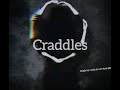 Craddles|Made by tyshi|Hope you enjoy(Lyric)