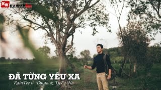 Đã Từng Yêu Xa - RainTee ft. Binyo & TyTy Na [ Video Lyrics ]