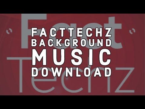 facttechz-background-music-download