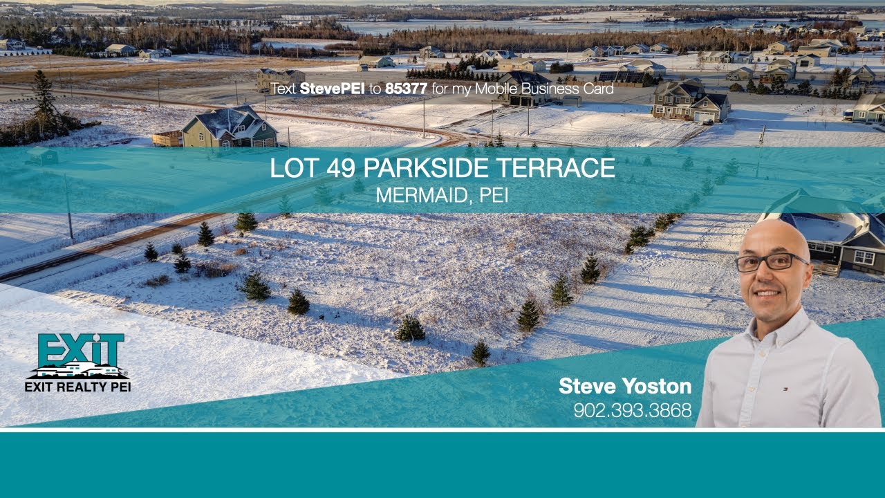 EXIT Realty PEI Listing Lot 49 Parkside Terrace, Mermaid, PEI. YouTube
