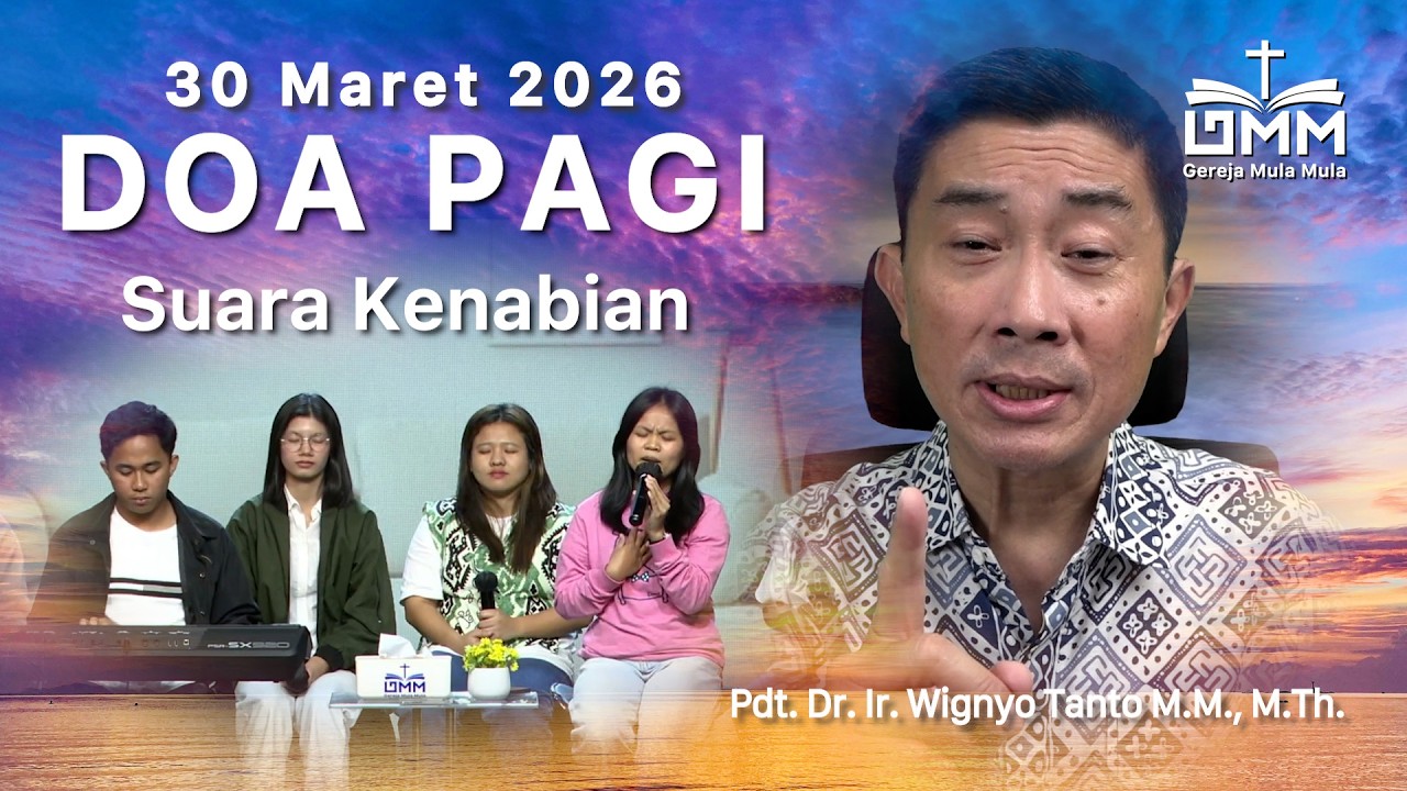 DOA PAGI | Suara Kenabian - 30 Maret 2026 | Ps. Wignyo Tanto
