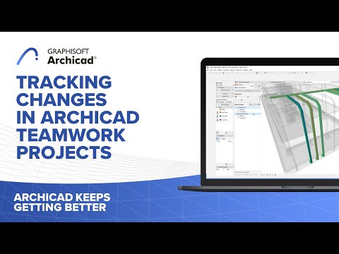 Tracking Changes in Archicad Teamwork Projects