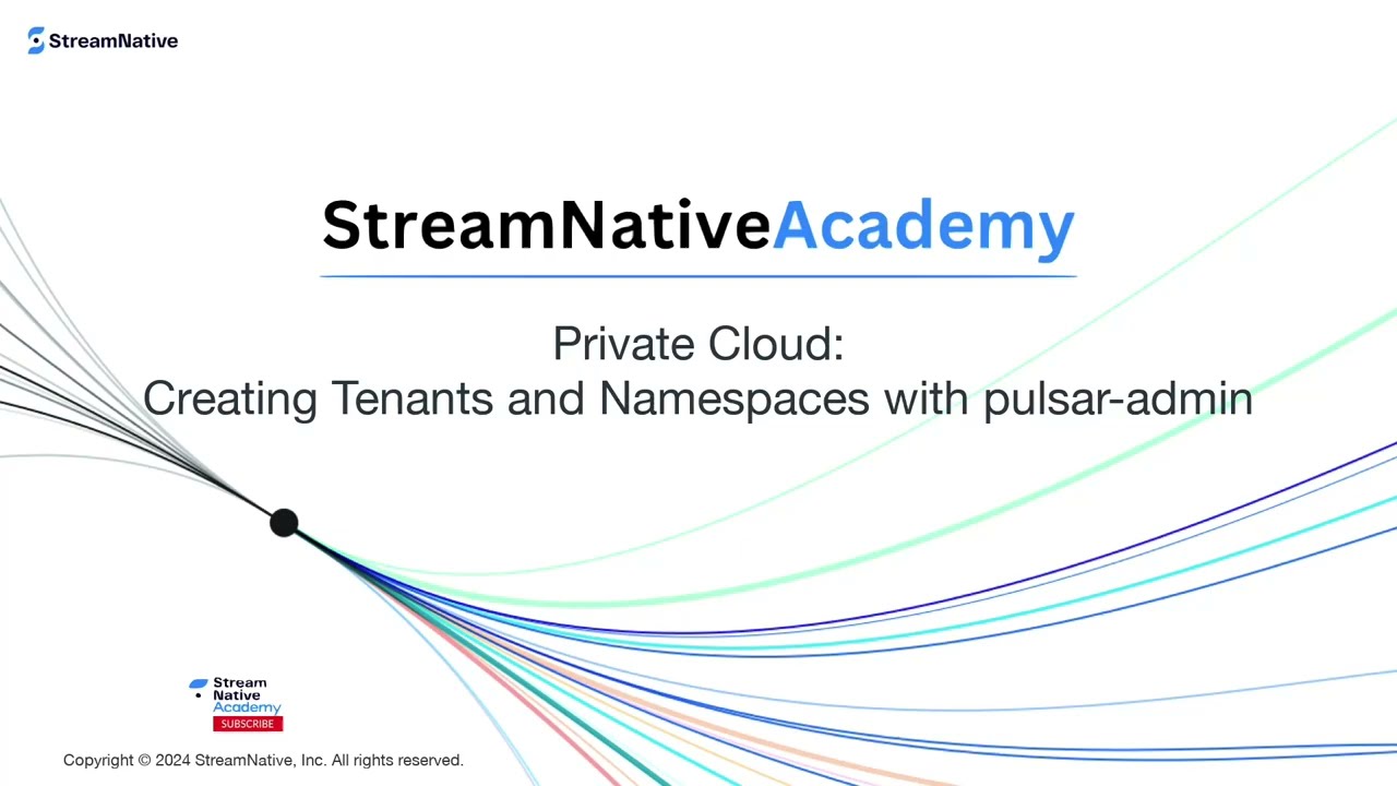 StreamNative Pulsar Operations Training: Creating Tenants and Namespaces with pulsar-admin