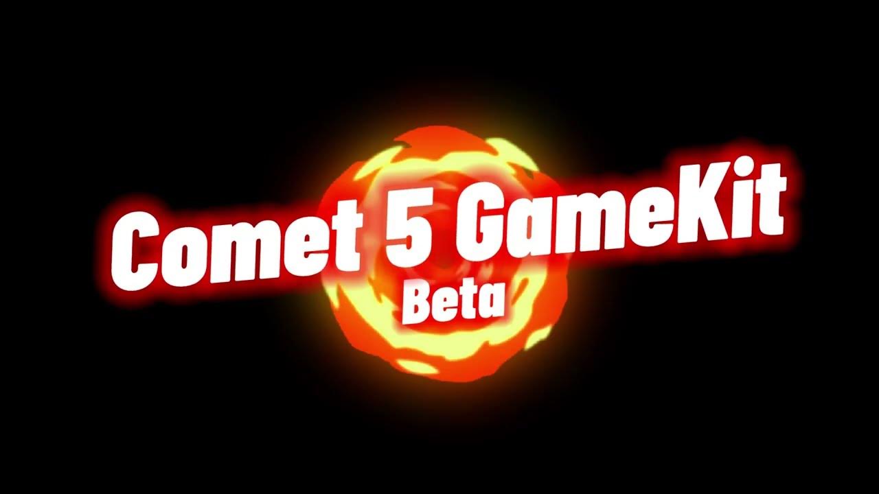 📢 ANNOUCEMENT 📢 3 Discontinued) Comet 5 GameKit Beta Relase