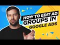 How To Edit Ad Groups In Google Ads