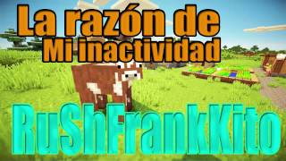 La Razon De Mi Prox Inactividad Importante