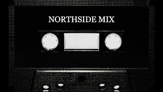 NORTHSIDE MIX