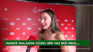 Hande Baladın Güzel Bir Yaz Bizi Bekliyor