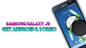 Update J5 to Android Oreo-LOS 15.1 Android Oreo 8.1 for Samsung Galaxy J5