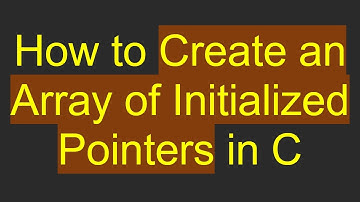 How to Create an Array of Initialized Pointers in C