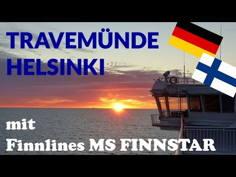 Travemünde - Helsinki mit FINNLINES | Tripreport Fährfahrt