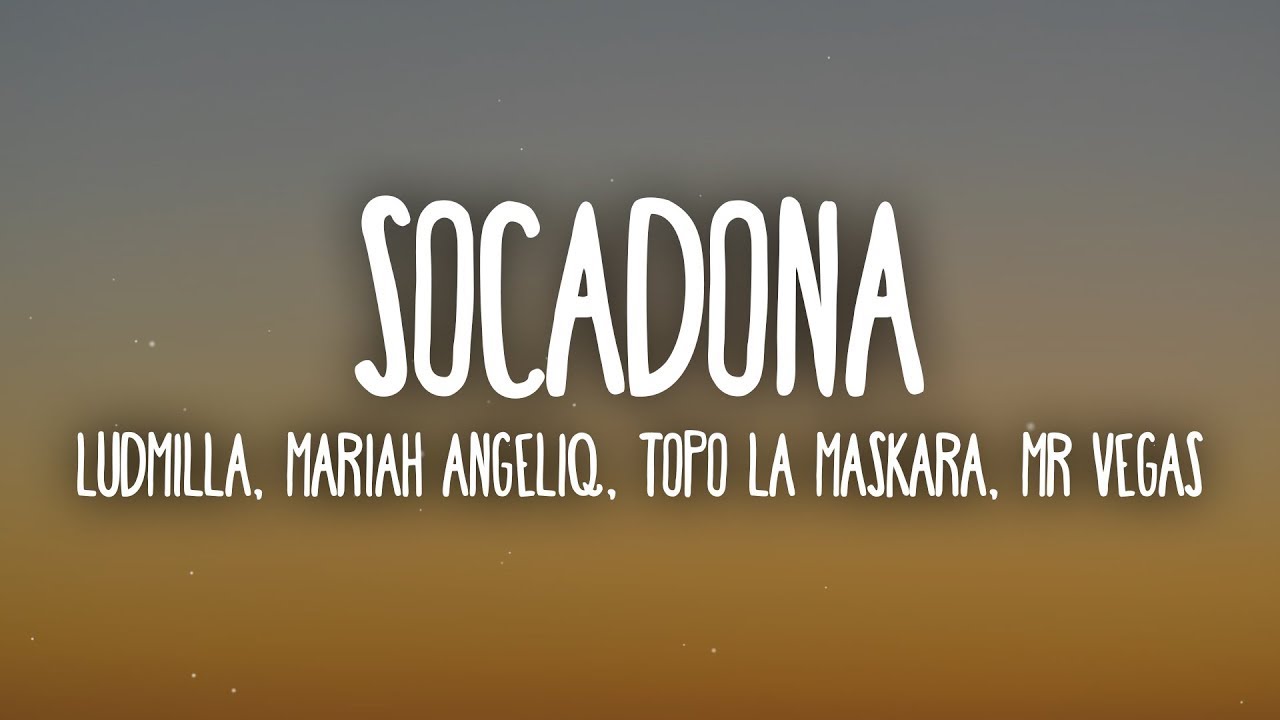 LUDMILLA, Mariah Angeliq, Topo La Maskara Socadona (Letra/Lyrics