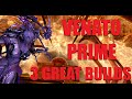 Venato Prime THREE Great Builds For This New Tau Scythe [WARFRAME]