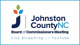 February 16, 2026: Johnston County Board of Commissioners Meeting