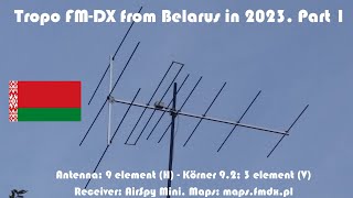 Tropo FM-DX from Belarus in 2023. Part 1