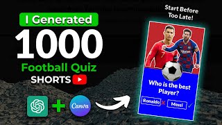 1,000 YouTube Shorts in 10 MINUTES (Canva + ChatGPT) | I Generated Football  Quiz YouTube shorts. screenshot 2