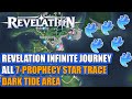 Revelation infinite journey all 7prophecy star trace location  dark tide