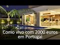 Vida de luxo em Portugal com 2000 euros?