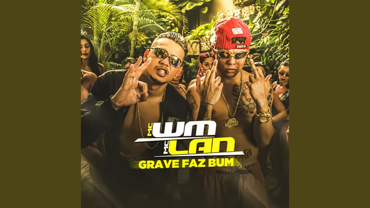 Grave Faz Bum