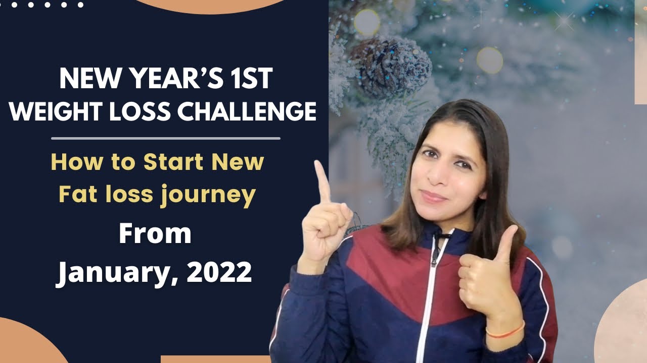 How to Start New Weight Loss Journey | New Year’s 1st Weight Loss ...