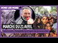 En direct de la marche du 21 avril intgrale