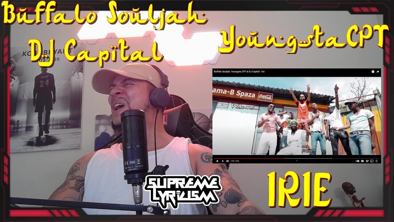 WELP....IT'S HIS SONG AGAIN!! Buffalo Souljah ft YoungstaCPT, DJ Capital - Irie REACTION