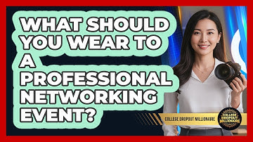 What Should You Wear To A Professional Networking Event?