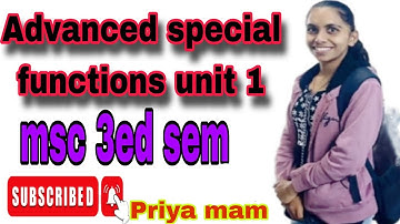 Advanced special functions unit 1 msc 3rd semester 