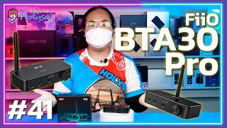 Short Review : FiiO BTA30 Pro ตัวรับ-ส่งสัญญาณไร้สายรุ่นอัปเกรด ◄041►