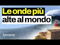 Perché le onde più alte del mondo si formano proprio a Nazarè in Portogallo? E come si creano?
