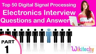 Top 50 Digital Signal Processing ece technical interview questions and answers tutorial for fresher