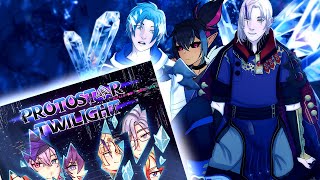 【PROTOSTAR TWILIGHT】sending my oshis to war